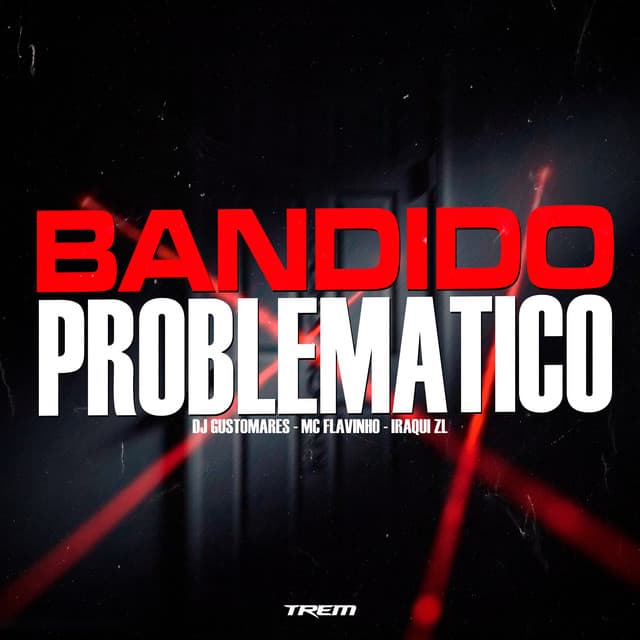 Bandido problemático