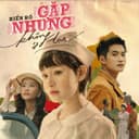 Gặp Nhưng Không Ở Lại