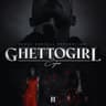 GHETTOGIRL