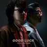 Good Luck feat. Maiyarap
