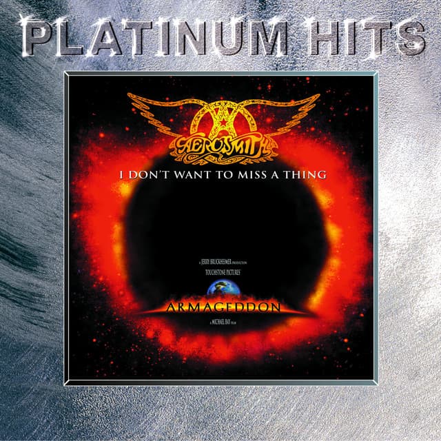 I Don't Want to Miss a Thing - From the Touchstone film, "Armageddon"