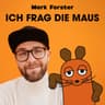 ICH FRAG DIE MAUS