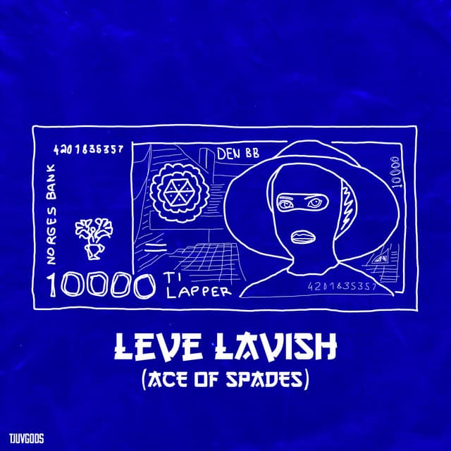 LEVE LAVISH (Ace Of Spades)