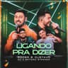 Ligando pra Dizer - Ao Vivo