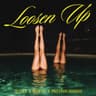 Loosen Up