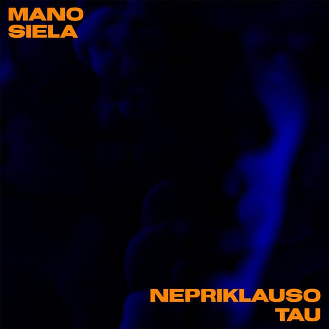 Mano Siela Nepriklauso Tau