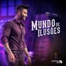 Mundo de Ilusões - Ao Vivo
