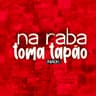 Na Raba Toma Tapão