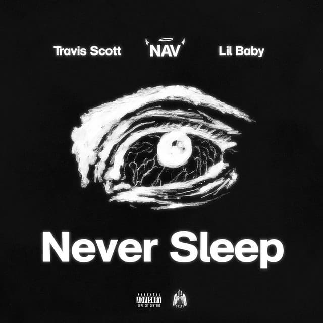 Never Sleep (with Lil Baby feat. Travis Scott)