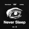 Never Sleep (with Lil Baby feat. Travis Scott)