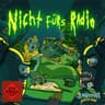 NICHT FÜRS RADIO