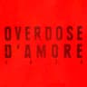 Overdose D'Amore 2024