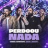 Perdoou Nada - Ao Vivo