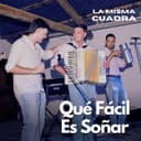 Qué Fácil Es Soñar