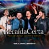 Recaída Certa - Ao Vivo