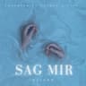 Sag mir