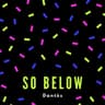So below