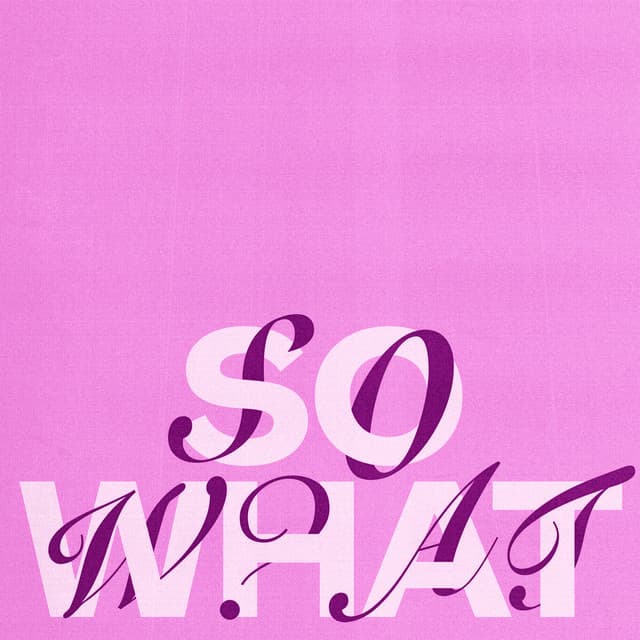 So What (feat. milo)