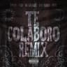 Te Colaboro - Remix
