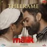 Theerame - From "Malik"