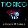 Tio Rico (feat. Aleman)