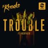 TROUBLE (feat. Absofacto) - Single Version