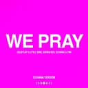 WE PRAY - (Elyanna Version)