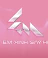 EM XINH "SAY HI"