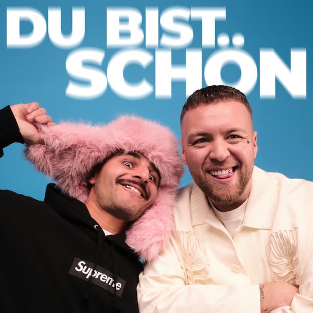 Du bist schön