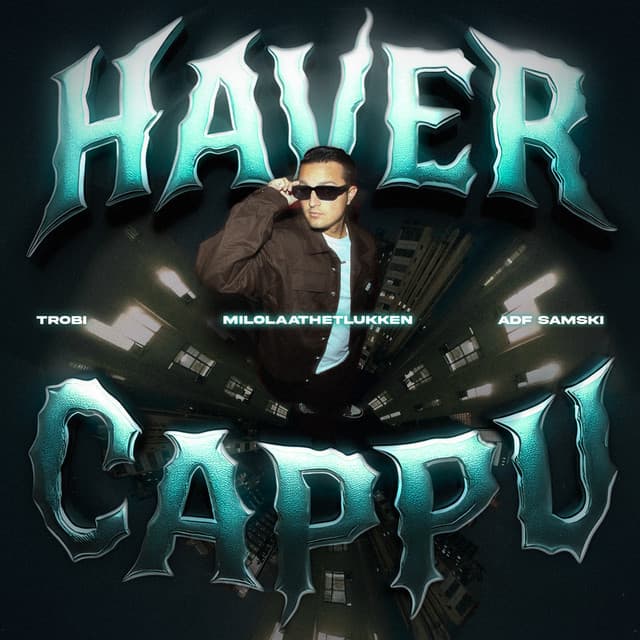 Haver Cappu (feat. Milolaathetlukken & ADF Samski)