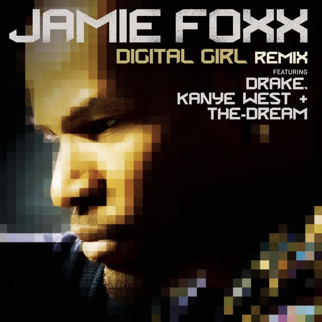 Digital Girl Remix (feat. Drake, Kanye West & The-Dream) - West Coast Remix