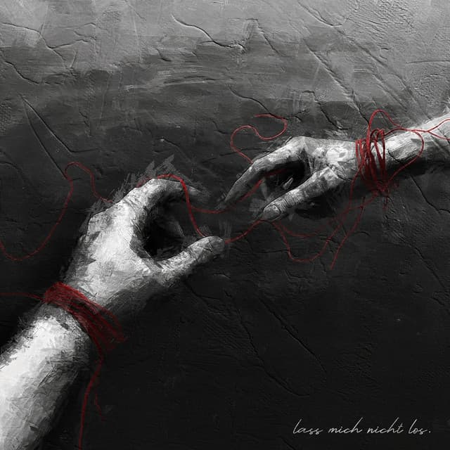 lass mich nicht los.