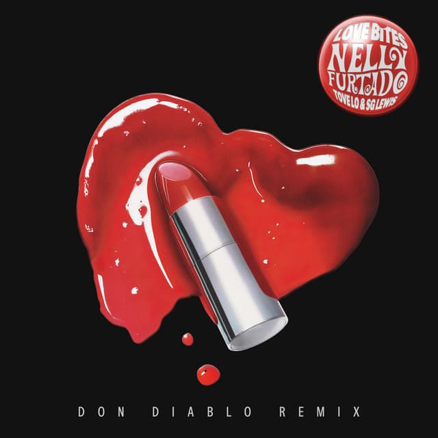 Love Bites (Feat. Tove Lo & SG Lewis) - Don Diablo Remix