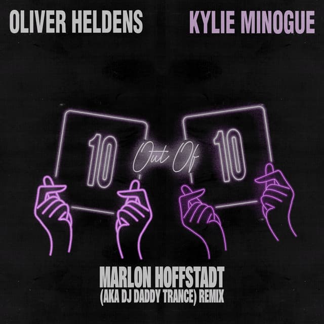 10 Out Of 10 (feat. Kylie Minogue) - Marlon Hoffstadt aka DJ Daddy Trance Remix