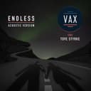 Endless (feat. Tove Styrke) - Acoustic Version