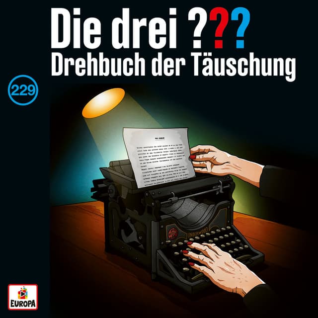 229 - Drehbuch der Täuschung - Teil 01