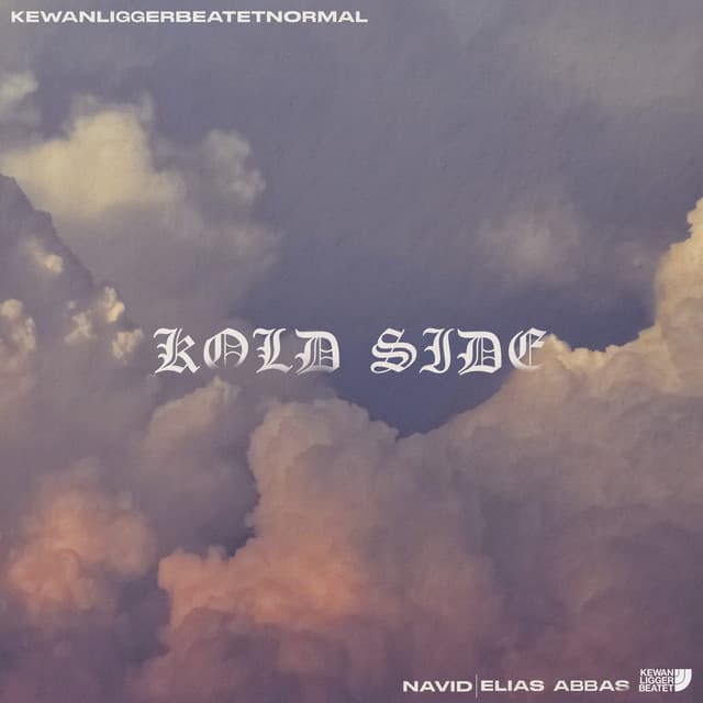 Kold side (KEWAN LIGGER BEATET NORMAL X Navid X Elias Abbas)