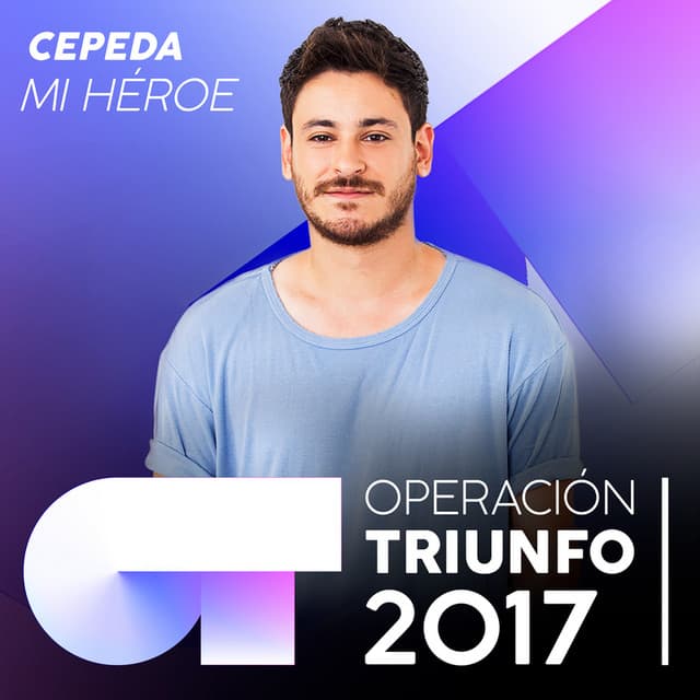 Mi Héroe - Operación Triunfo 2017