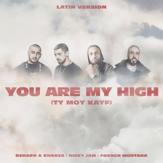 You Are My High (Ty moy kayf) - Latin Version